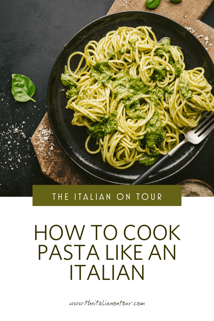 How to cook pasta like an Italian