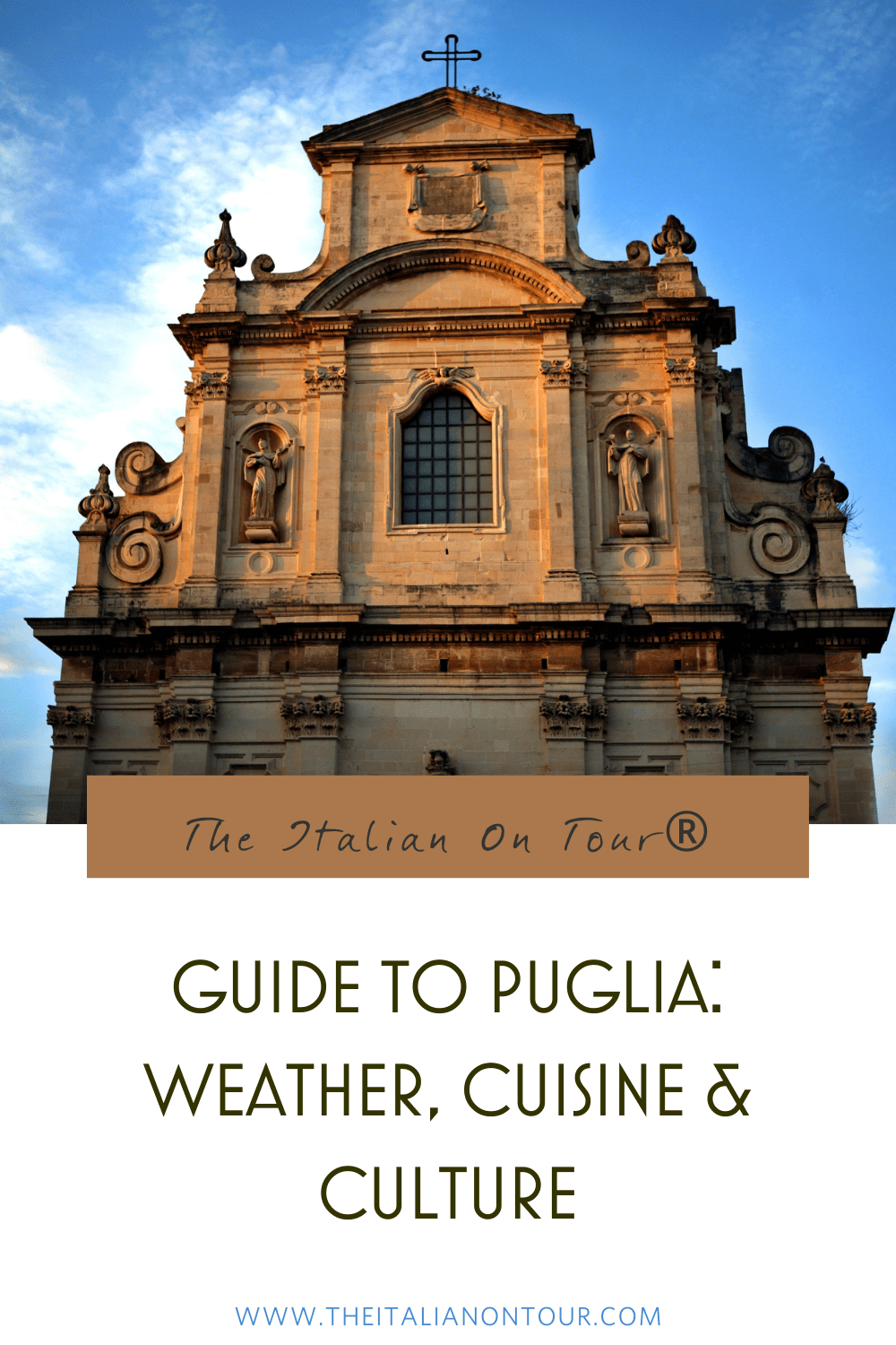 The Local's Guide to Puglia: Weather, Cuisine & Culture